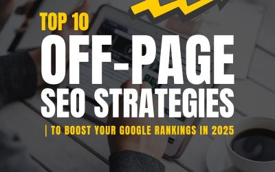 SEO 07.23.2025Top 10 Off-Page SEO Strategies to Boost Your Google Rankings in 2025