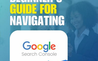 SEO 08.14.2025A Beginner’s Guide to Navigating Google Search Console